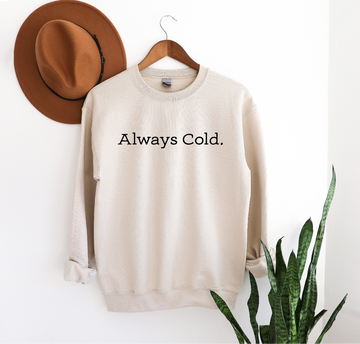 Always Cold Heavyweight Crewneck