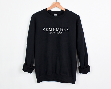 Remember Your Why (Heavyweight) PREORDER (Ships 3-4 Weeks)